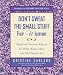  : Don't Sweat the Small Stuff for Women : Simple and Practical Ways to Do What Matters Most and Find Time for You