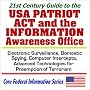 21st Century Guide to the USA Patriot Act and the Information Awareness Office - Electronic Surveillance, Domestic Spying, Computer Intercepts, and Advanced ... Terrorism (Core Federal Information Series)