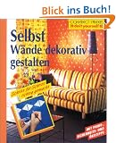 Selbst W�nde dekorativ gestalten
