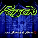 Best of Ballads & Blues an album by Poison