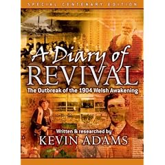 A Diary of Revival: The Outbreak of the 1904 Welsh Awakening