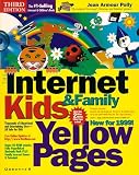 The Internet Kids & Family Yellow Pages (3rd Edition)