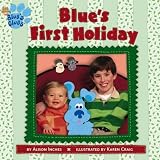 Books : Blue's First Holiday (Blue's Clues)