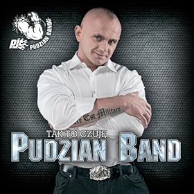 Pudzian Band - Tylko dla Ciebie