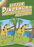 Little Dinosaurs Spot-the-Differences Activity Book (Dover Little Activity Books) by Fran Newman-D'Amico (2001) Paperback