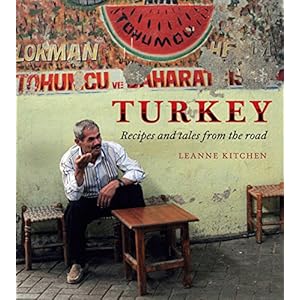 Turkey: Recipes and tales from the road