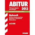 Abitur-Pr�fungsaufgaben Gymnasium Niedersachsen / Mathematik, Erh�htes Anforderungsniveau mit CD-ROM: Zentralabitur 2013 Pr�fungsaufgaben 2009-2012 ... Niedersachsen. Pr�fungsaufgaben mit L�sungen