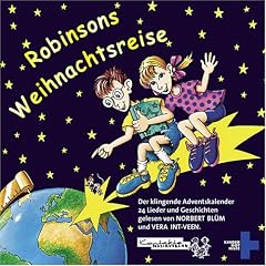 Robinsons Weihnachtsreise. CD . Der klingende Adventskalender