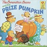  : The Berenstain Bears and the Prize Pumpkin (First Time Books(R))