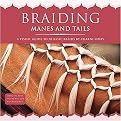 Braiding Manes and Tails (A Visual Guide to 30 Basic Braids) (Spiral) (Hardcover)