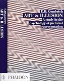 Art and Illusion: A Study in the Psychology of Pictorial Representation