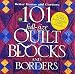 Books : 101 Full-Size Quilt Blocks and Borders (Better Homes & Gardens)
