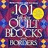 101 Full-Size Quilt Blocks and Borders (Better Homes & Gardens)