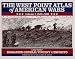 The West Point Atlas of American Wars: 1689-1900 (West Point Atlas of American Wars, 1689-1900 Vol. 1)