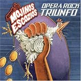 Mojinos Escozios - Opera Rock Triunfo