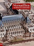 Versailles : Le Ch�teau en construction