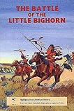 The Battle of Little Bighorn (Highlights from American History)