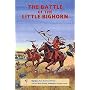 The Battle of Little Bighorn (Highlights from American History)