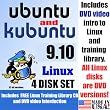 Ubuntu 9.10 and Kubuntu 9.10, 4-disks DVD Set Includes Linux Training Library, "Introduction to Linux" video-DVD, also includes printed Quick Reference Card of Linux commands, 32-bit Set