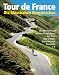 Used : Tour de France: Die klassischen Bergstrecken: Mit dem Rennrad auf den Bergetappen der Tour: Alpe d'Huez, Mont Ventoux, Tourmalet u.a