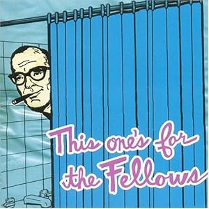 Cover of "This One's for the Fellows: A S...