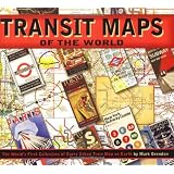 Transit Maps of the World ~ Mark Ovenden