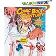 Comic Book Century: The History of American Comic Books (People's History) by  Stephen Krensky