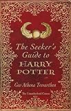 The Seeker's Guide to Harry Potter