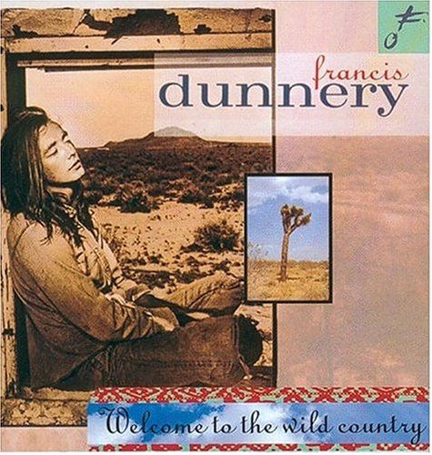 Francis Dunnery - Welcome to the Wild Country - Zortam Music