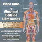 Video Atlas of Abnormal Bedside Ultrasounds by Paul R. Sierzenski, Eitan Dickman, and Michael Blaivas