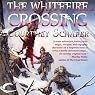 The Whitefire Crossing: The Shattered Sigil, Book 1