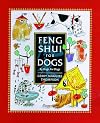 Feng Shui for Dogs: By Dogs, for Dogs