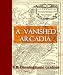 A Vanished Arcadia, Being Some Account of the Jesuits in Paraguay, 1607-1767 width=
