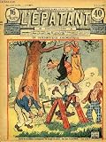 L'epatant n°1507 - 30ème année : un distributeur automatique - un doux maniaque, par marius monnier - un coup de maître, par pierre adam - les aventures des pieds-nickelés, par a. perré (à suivre) ... Image du produit