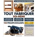 Tout fabriquer soi-m�me : 100 projets exclusifs
