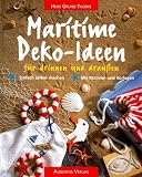 Produkt-Bild: Maritime Deko- Ideen f&uuml;r drinnen und drau&szlig;en. Einfach selber machen