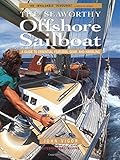 Seaworthy Offshore Sailboat: A Guide to Essential Features, Handling, and Gear