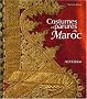 Costumes et parures du Maroc
