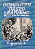 Computer based learning : practical methods for microcomputers