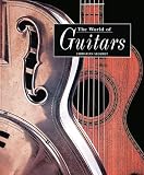 The World of Guitars