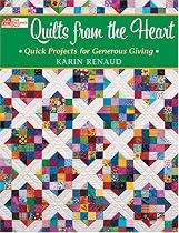 Quilts from the Heart: Quick Projects for Generous Giving (That Patchwork Place)