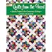 Quilts from the Heart: Quick Projects for Generous Giving (That Patchwork Place)