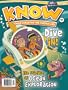 Know : the Science Magazine for Curious Kids