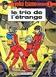 Yoko Tsuno, tome 1 : Le trio de l'�trange
