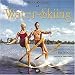 Book The Golden Age of Waterskiing