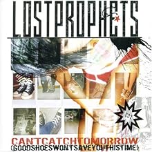 Can't Catch Tomorrow (Good Shoes Won't Save You This Time)
