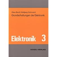 Elektronik. Band 3. Grundschaltungen: