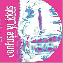 Confuse Yr Idols: A Tribute to Sonic Youth