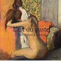 L'art du pastel : L'essence m�me de la couleur