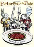 Barbarians at the Plate: Taming and Feeding the American Family